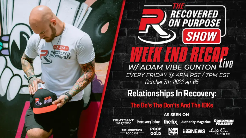 Relationships In Recovery. The Recovered On Purpose Show